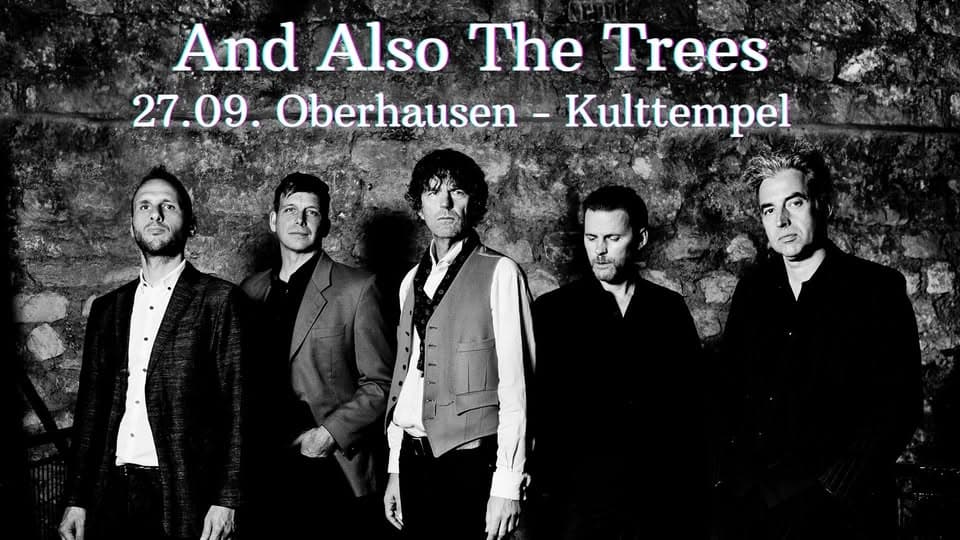 And Also The Trees - Kulttempel Oberhausen - Special Guest: Catherine Graindorge event cover