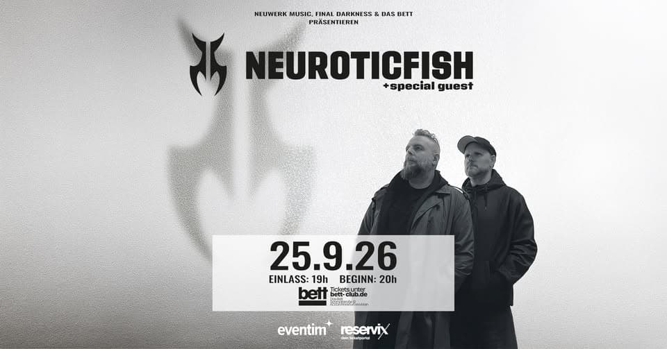 NEUROTICFISH + Special Guest // Fr. 25.09.2026 // Das Bett, Frankfurt event cover