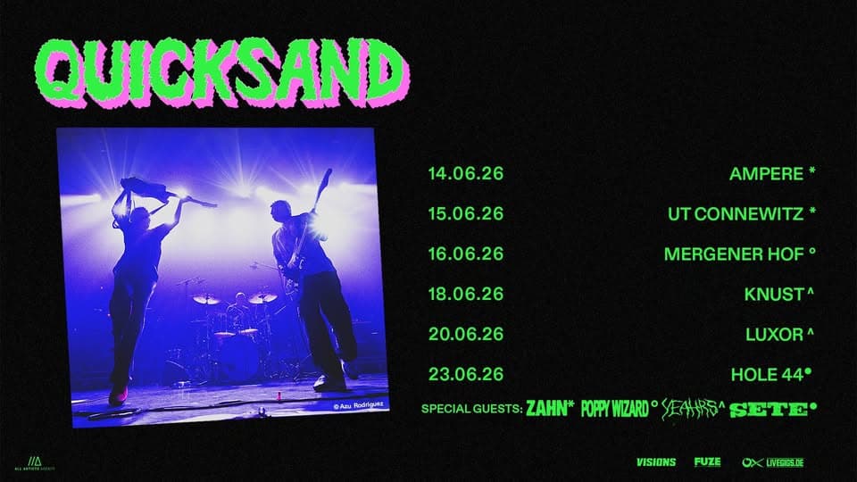 QUICKSAND /// LIVE 2026 /// Leipzig /// Special Guest: ZAHN event cover