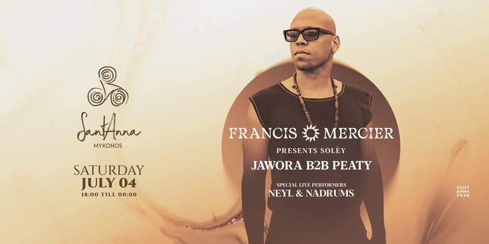 Francis Mercier presents Solèy at SantAnna | 2026 Exclusive Mykonos Residency event cover