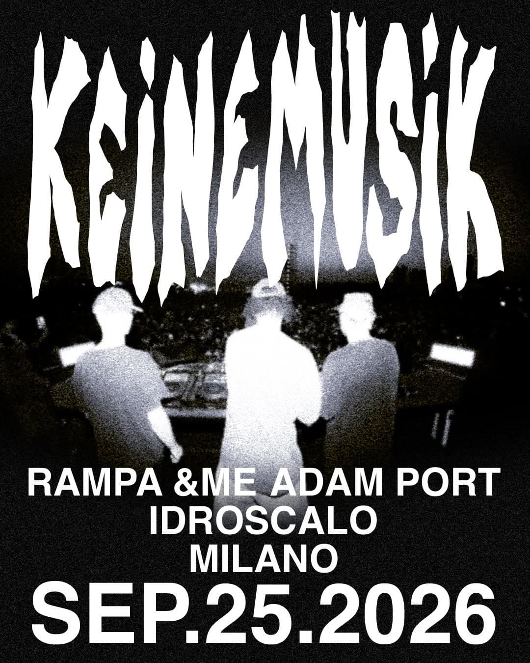 Keinemusik - Rampa, &Me, Adam Port event cover