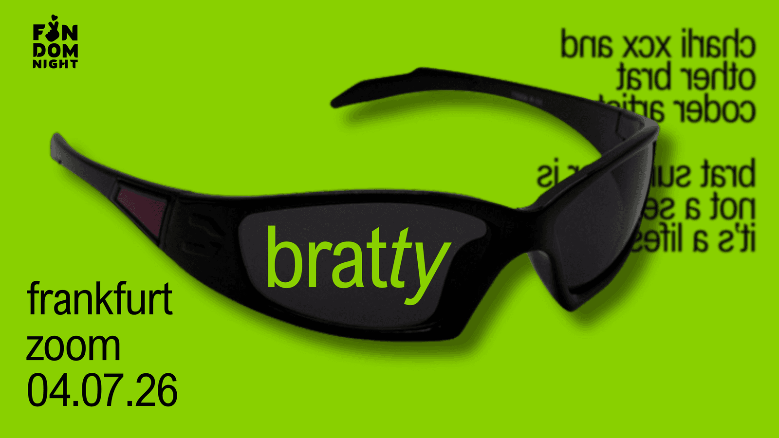 bratty • w/ charli xcx & other brat coded artists • frankfurt event cover