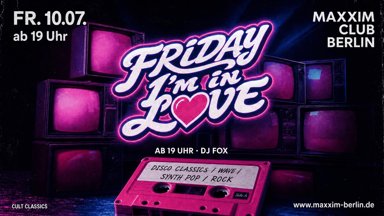 FRIDAY I'M IN LOVE event cover