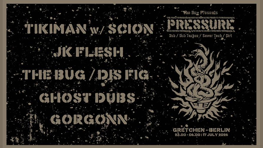 The Bug presents: PRESSURE event cover