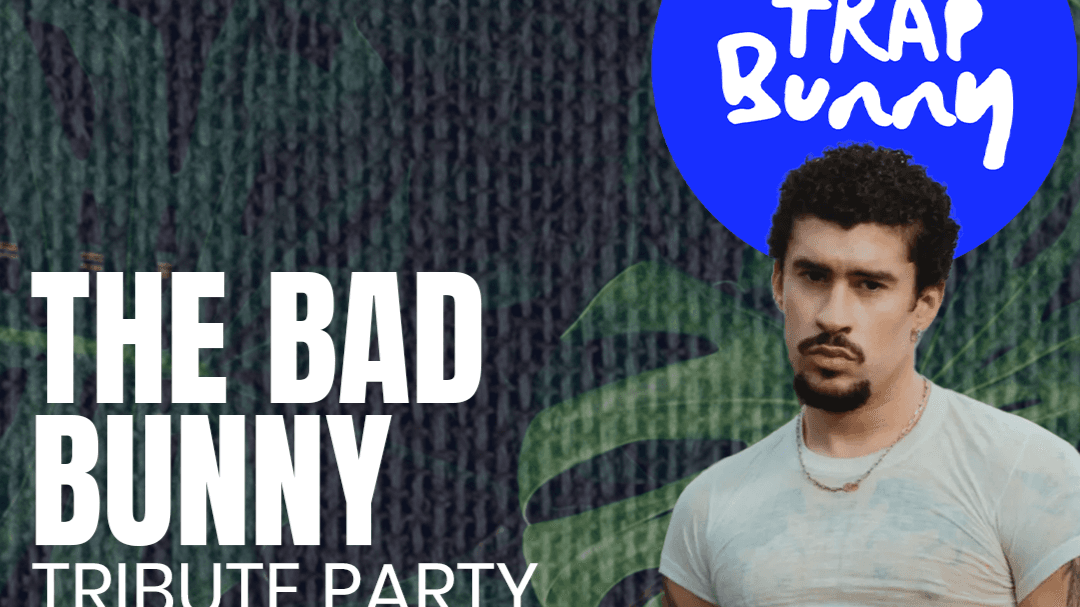 TRAP BUNNY – The Bad Bunny Tribute event cover