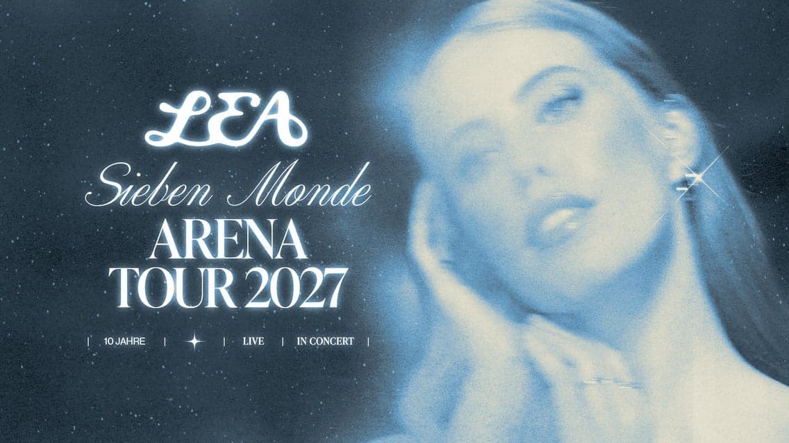 LEA - Sieben Monde Arena Tour 2027 event cover
