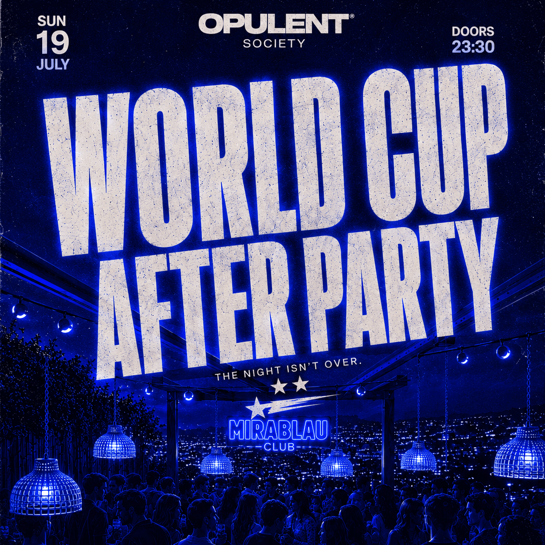 AFTERPARTY WORLD CUP by OPULENT event cover