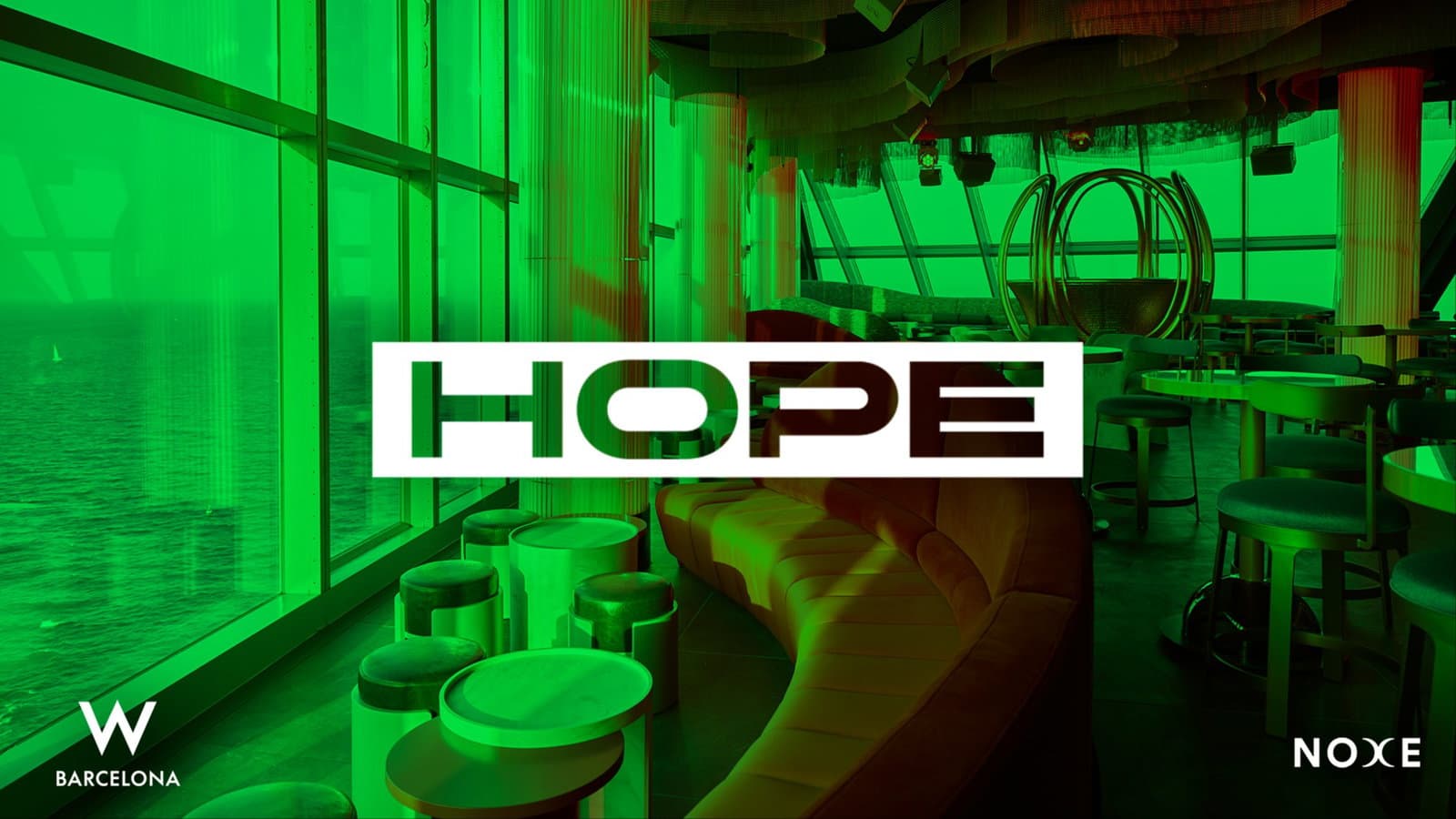 FREE GUEST LIST * HOPE at Noxe (26th floor W Barcelona) event cover