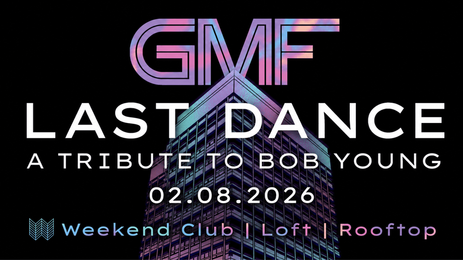 GMF – LAST DANCE (A TRIBUTE TO BOB YOUNG) event cover