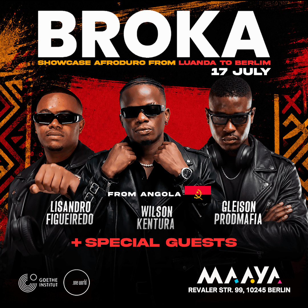 MAAYA presents BROKA (Luanda,Angola) with Wilson Kentura, Gleison Prodmafia and Lisandro Figueiredo event cover