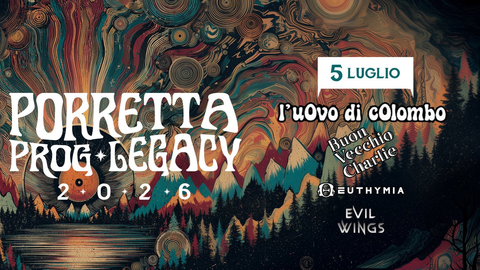 Porretta Prog Legacy 2026 - Day 3 | L'UOVO DI COLOMBO + BUON VECCHIO CHARLIE + EUTHYMIA + EVIL WINGS event cover