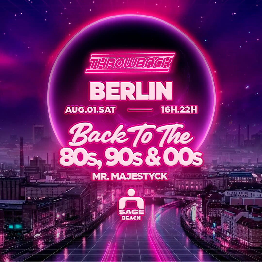 Throwback BERLIN - Back to 80s, 90s & 00s at SAGE event cover