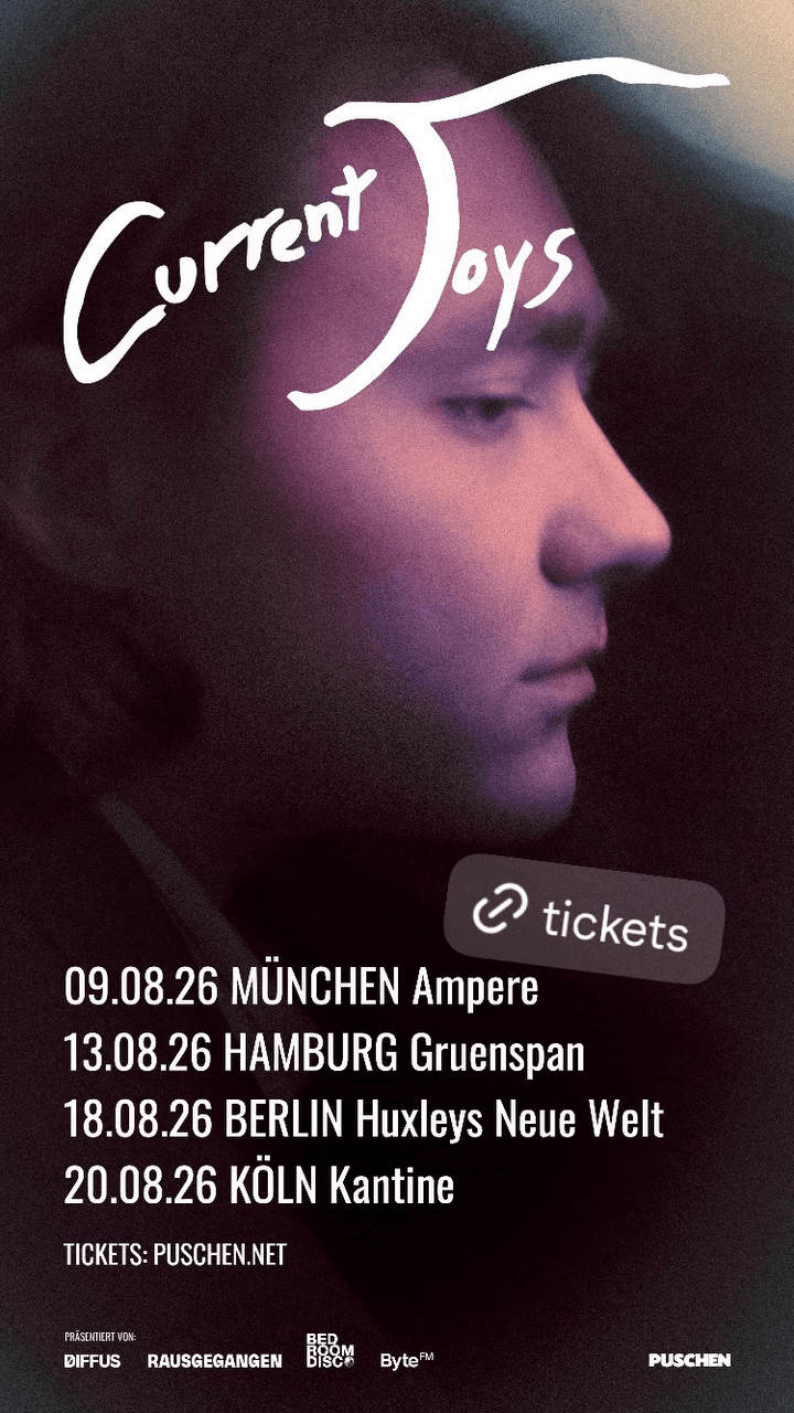 Current Joys - Live 2026 | Hamburg event cover